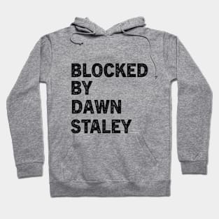 Blocked By Dawn Staley Hoodie